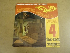 ORGUE ORGAN SINGLE 45 7" / MORTIER ORGAN MADELEINE A GOGO 4 - FOX-TROT - Picture 1 of 2