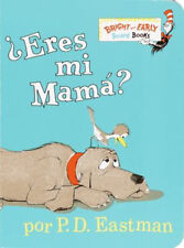 ¿Eres Tú Mi Mamá? Are You My Mother? Spanish Edition P. D. Eastma