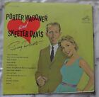 Porter Wagoner - Skeeter Davis Sing duets This is a collectors Item.