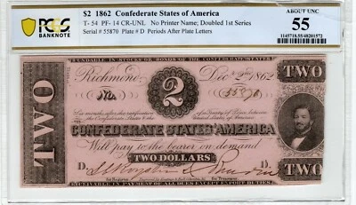 T-54 PF-14 1862 $2 Confederate Paper Money - PCGS-B About Uncirculated 55 - R13- - Image 1 of 3