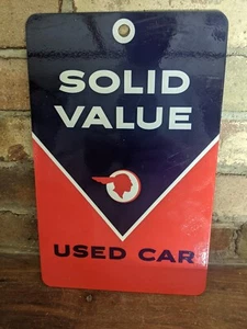 VINTAGE PONTIAC USED CAR DEALER "SOLID VALUE" METAL PORCELAIN SIGN 12" X 8" - Picture 1 of 4