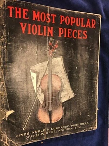 THE MOST POPULAR VIOLIN pieces Sheet Music Book 1907 Hinds,Noble & Eldredge - Picture 1 of 5