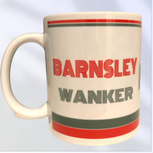 Barnsley FC Wanker Mug Cup Tea Coffee Funny Novelty Gift Idea Fan Birthday Cup