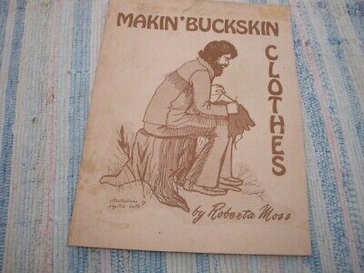 Vintage MAKIN BUCKSKIN CLOTHES By R Moss Book • 22.59€