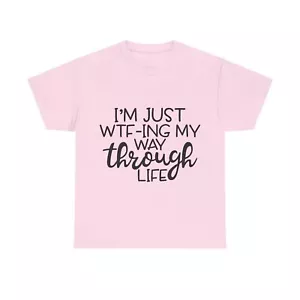 Funny WTF Unisex Tee, Sarcastic T-Shirt, Humor Graphic Shirt, Hilarious Cotton - Picture 1 of 21