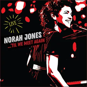 Norah Jones 'Til We Meet Again (CD) Album Digipak - Picture 1 of 1