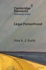 Legal Personhood, Paperback by Kurki, Visa A. J., Like New Used, Free P&P in ...