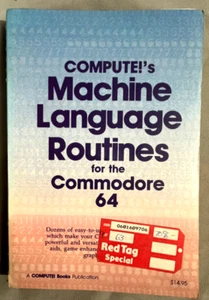 Compute!'s Machine Language Routines for C= 64 A Compute! Books Publication 1984 - Picture 1 of 8