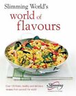 Slimming World: World of Flavours by Slimming World Hardback Book The Fast Free