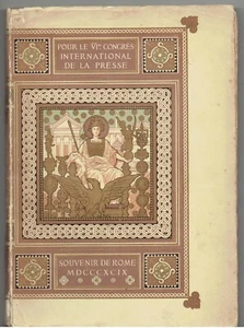 POUR LE VIè CONGRES INTERNATIONAL DE LA PRESSE SOUVENIR DE ROME 1899 - Picture 1 of 7