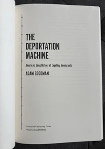 The Deportation Machine Adam Goodman America's History Expelling Immigrants HC - Picture 1 of 3