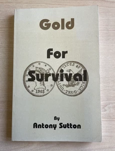 Gold for Survival - Anthony C. Sutton 1996 First Edition  - Picture 1 of 6