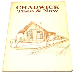 Chadwick Then & Now (PB 1983) Rural Missouri History, Essays, Photos - Picture 1 of 12