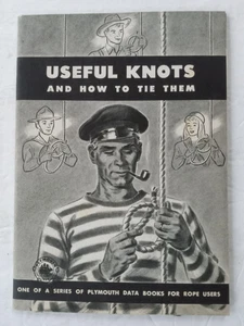 Nützliche Knoten und wie man sie bindet Broschüre 1946 PLYMOUTH CORDAGE Co. Plymouth MA - Bild 1 von 24