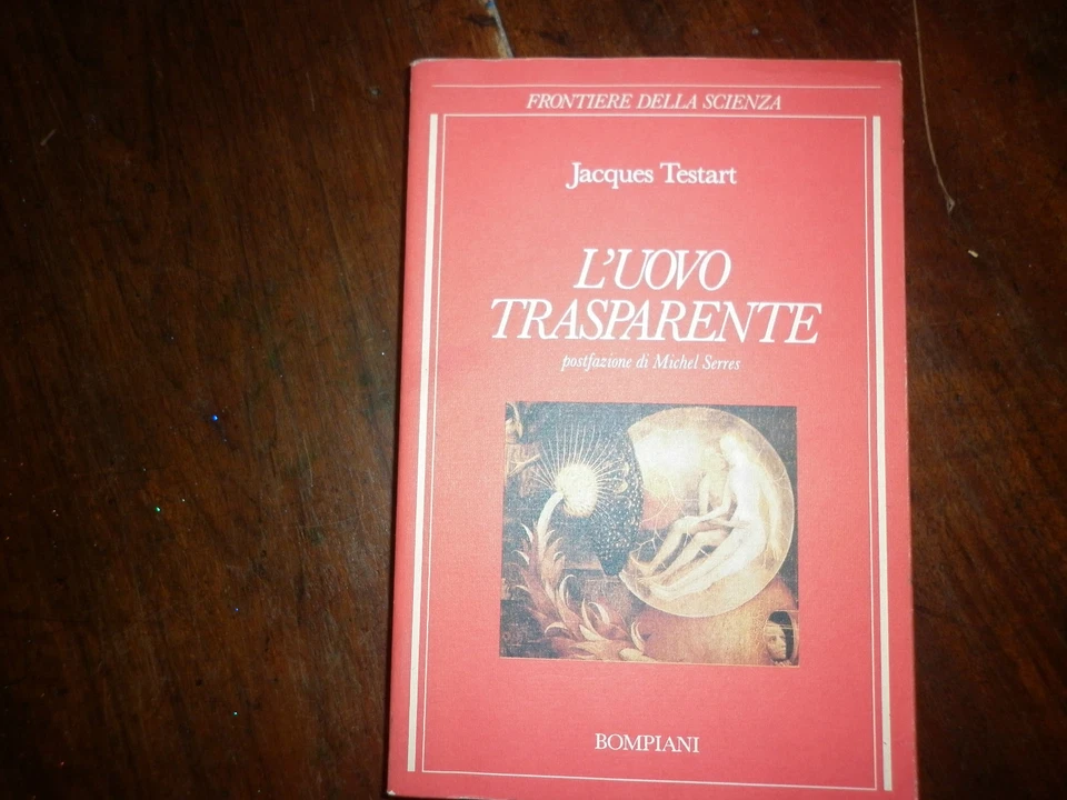 PROCREAZIONE - FIVET - L'UOVO TRASPARENTE - BOMPIANI - TESTART JACQUES-1988-0054 - Immagine 1 di 1