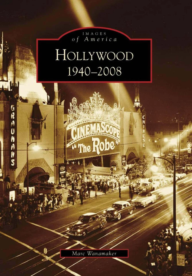 NEW Arcadia Publishing Hollywood 1940-2008, CA 9780738559230 Images of America T