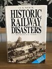 Historic Railway Disasters By O S Nock Hb Dj 1992
