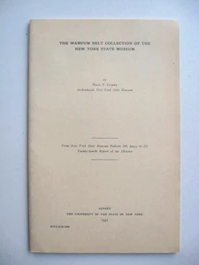 THE WAMPUM BELT COLLECTION OF N.Y. STATE MUSEUM Noah T. Clarke PB 1931 ILLUS -21 - Picture 1 of 12