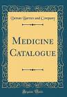 Medicine Catalogue (Classic Reprint), Demas Barnes