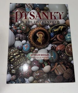 Pysanky in the 21st Century The Art of Ukrainian Easter Eggs Helen Badulak NEW - Picture 1 of 6