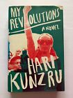 My Revolutions By Hari Kunzru, Hardcover, First Uk Edition (2007)