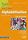 Alphabétisation pour adultes lire et ecrire de français - trait 