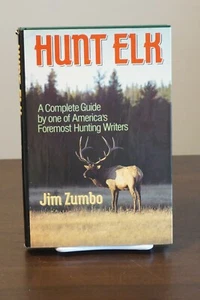 Hunt Elk by Jim Zumbo 1985 HC DJ - Picture 1 of 10