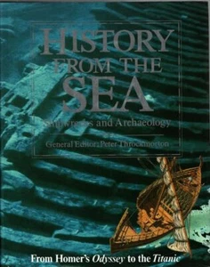 PETER THROCKMORTON [EDITOR] History of the Sea: From Homer's Odyssey to the Tita - Picture 1 of 1