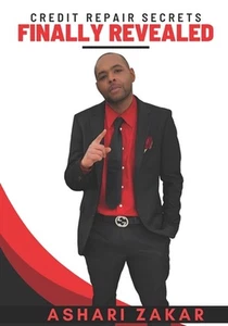 Credit Repair Secrets FINALLY REVEALED by Ashari Zakar Paperback Book - Picture 1 of 1
