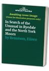 In Search Of The Unusual In Ryedale And The Nor... By Rennison, Eileen Paperback