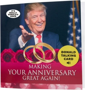 Talking Trump Anniversary Card – Says Happy Anniversary in Donald Trump'S Real V - Picture 1 of 12