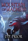 Mountain Of Madness By D P Prior   New Copy   9781087824512