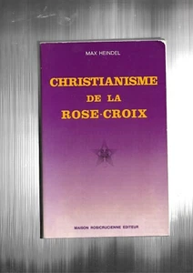 Christianisme de la Rose-Croix Max Heindel Editeur Maison Rosicrucienne REF E27H - Photo 1/12