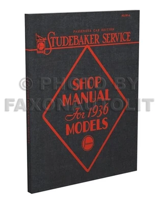 Mejor manual de taller de reparación para Studebaker Dictator and President Service 36 1936 Foto 1 de 4