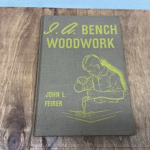 I. A. Bench Woodwork by John Feirer - vintage wood shop class book - Picture 1 of 4