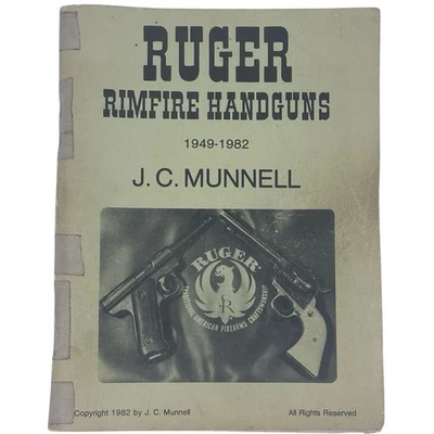 Ruger Rimfire Handguns 1949-1982 J.C. Munnell Hand Numbered 845/2000 Firearms PB - Image 1 of 4