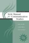 Style Manual For Communication Studies By John Bourhis: Used