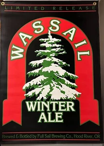 Full Sail WASSAIL Christmas RARE Vinyl hanging Oregon Winter Beer Poster Gorge - Foto 1 di 1