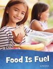 Food Is Fuel By Mari Schuh (English) Hardcover Book