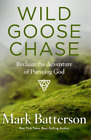 Mark Batterson Wild Goose Chase (Paperback)