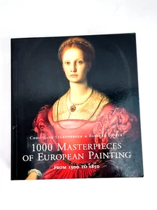 1000 MASTERPIECES OF EUROPEAN PAINTING: FROM 1300 TO 1850 By Christiane Mint - Imagen 1 de 5