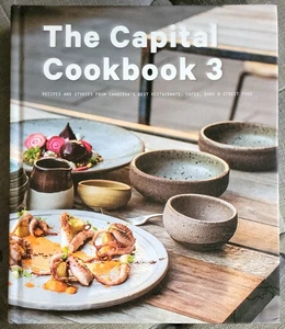 THE CAPITAL COOKBOOK 3 Recipes & Stories Canberra Australia 2016 Hardcover NICE - Imagen 1 de 6