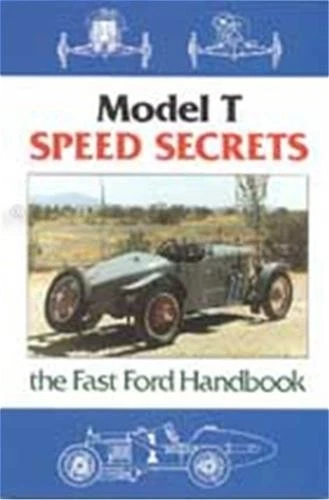 Modelo T Speed Secrets The Fast Ford Handbook 1909-1927 Foto 1 de 3