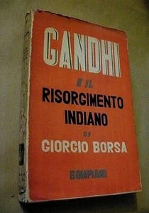 Giorgio Borsa GANDHI E IL RISORGIMENTO INDIANO / prima edizione Bompiani 1942 - Imagen 1 de 1
