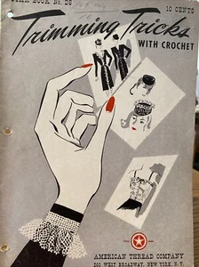Trimming Tricks with Crochet 1940's - Picture 1 of 10
