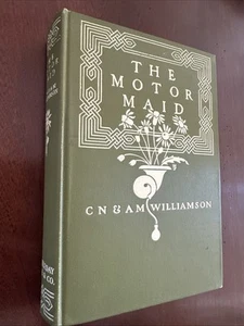 THE MOTOR MAID by CN & AM Williamson First Edition HC 1910 Illustrated DuMond - Imagen 1 de 10