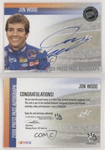 2006 Press Pass Auto Jon Wood Auto