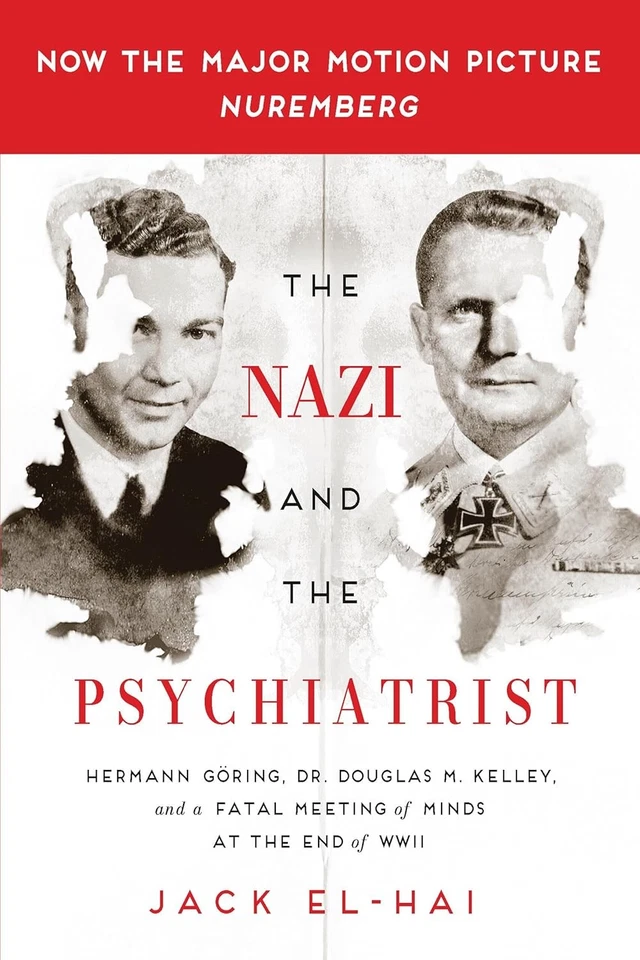 The Nazi and the Psychiatrist: Hermann Goring, Dr. Douglas M. Kelley,  Paperback - Image 1 of 1