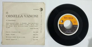 23497 45 Umdrehungen - 7" - Ornella Vanoni - Du warst auch da - erinnere dich - Bild 1 von 4