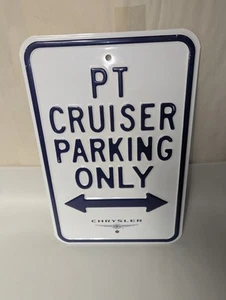 Chrysler PT Cruiser Parking Only Heavy Metal Sign By Ande Rooney NEW FREE SHIPP - Picture 1 of 7